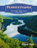 Pennsylvania Real Estate Open House Guest Book: Spaces for Guests' Names, Phone Numbers, Email Addresses and Real Estate Professional's Notes. 1730504426 Book Cover