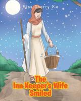 The Inn Keeper's Wife Smiled 1643498177 Book Cover