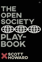 The Open Society Playbook 1956887660 Book Cover