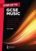 Step Up to GCSE Music: Get Up to Speed with Stave Notation and the Core Requirements in Just Two Weeks 1785581759 Book Cover