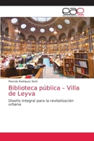Biblioteca pública – Villa de Leyva: Diseño integral para la revitalización urbana 6200050635 Book Cover