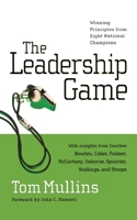 The Leadership Game: Winning Principles from Eight National Champions 078521254X Book Cover