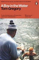 A Boy in the Water: A Memoir 0241354129 Book Cover