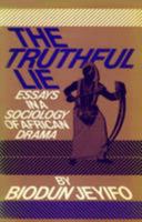 The Truthful Lie: Essays in a Sociology of African Drama 0901241636 Book Cover