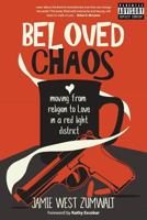 Beloved Chaos: moving from religion to Love in a red light district 1640854800 Book Cover