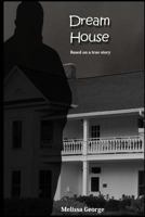 Dream House 1794436669 Book Cover