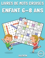 Livres de mots croisés Enfant 6-8 ans: 100 mots de recherche et 100 Sudoku avec solutions - Beaucoup de plaisir pour les enfants (Vol.1) B089J23QWS Book Cover