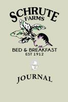 Schrute Farms Journal: Dwight Schrute Farms Journal - The Office Notebook 6x9 1072384191 Book Cover