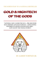 Gold & High-Tech of the Gods: A Beacon of Justice, Dignity & Hope of the Gods 1984580299 Book Cover