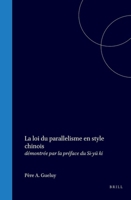 La Loi Du Parall�lisme En Style Chinois: D�montr�e Par La Pr�face Du Si-Y� KI ...... 1021296643 Book Cover