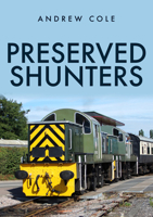 Preserved Shunters 139810650X Book Cover