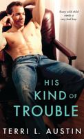 His Kind of Trouble 1492623474 Book Cover
