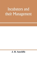 Incubators and their management 9353959586 Book Cover