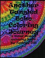 Another Tangled Boho Coloring Journey: adult coloring book 1542642779 Book Cover