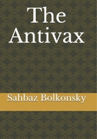 The Antivax B08B7DJGMH Book Cover