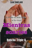 Mientras Sonries 1544812191 Book Cover