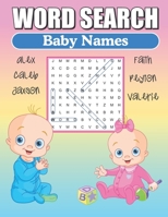 Word Search Baby Names: Word Find Puzzles B085JZZHCK Book Cover