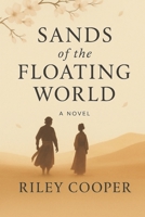 Sands of the Floating World: Where longing is forbidden and freedom has a price (Tales of the floating world) B0FNZW5BL9 Book Cover