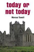 Today or Not Today 152459721X Book Cover