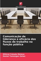 Comunicação de liderança e eficácia dos fluxos de trabalho na função pública (Portuguese Edition) 6630423968 Book Cover