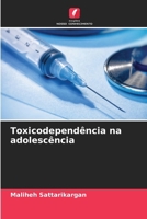 Toxicodependência na adolescência (Portuguese Edition) 6208329094 Book Cover