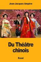 Du Théâtre chinois 1985707535 Book Cover