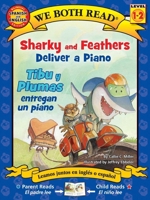 We Both Read: Sharky and Feathers Deliver a Piano / Tibu Y Plumas Entregan Un Piano (Bilingual in English and Spanish) 1601150636 Book Cover