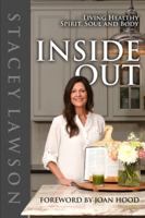Inside Out: Living Healthy Spirit, Soul and Body B0FZ52HQ8Q Book Cover