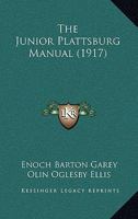 The Junior Plattsburg Manual 1179924851 Book Cover