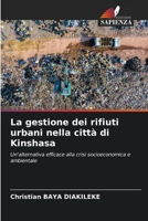 La gestione dei rifiuti urbani nella città di Kinshasa (Italian Edition) 6208313694 Book Cover