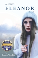 Eleanor: The Unseen Book 1 1736632914 Book Cover