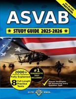 ASVAB Study Guide 2025-2026: The Most Comprehensive Book with 8 Practice Tests, 2000+ Test Questions fully Explained + Insider Tips & Tricks + Proven ... first Attempt (The Armed Forces Prep Series) B0FDQF2ZJ2 Book Cover