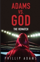Adams Vs. God: The Rematch 0522854389 Book Cover