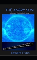 The Angry Sun: A Captain Virginia Stoll Story B09FS595XG Book Cover