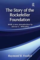 The Story of the Rockefeller Foundation B0000CIGAI Book Cover