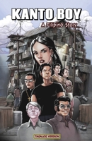 Kanto Boy: A Filipino Story (Tagalog Version) (Tagalog Edition) B0F3FS8BJ4 Book Cover