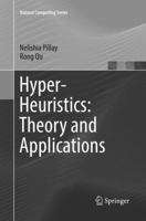 Hyper-Heuristics: Theory and Applications 3319965131 Book Cover