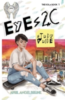 Eyes2C Study Guide: The KOLA Book 1 1736251511 Book Cover