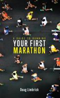 A Guide to Running Your First Marathon 064697596X Book Cover