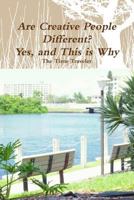 Are Creative People Different? Yes, and This is Why 1365993671 Book Cover