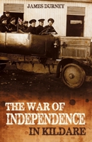 In a Time of War: Kildare 1914-1918 1781178240 Book Cover
