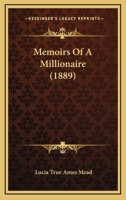 Memoirs Of A Millionaire 0548883963 Book Cover