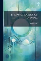 The psychology of driving: factors of traffic enforcement 1245162918 Book Cover