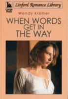 When Words Get In The Way 1444803778 Book Cover