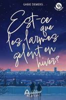 EST-CE QUE LES LARMES GELENT EN HIVER ? 2898601578 Book Cover