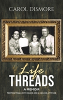 Life Threads - A Memoir B0GHYHMRPH Book Cover