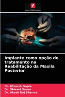 Implante como op��o de tratamento na Reabilita��o da Maxila Posterior 6204032399 Book Cover