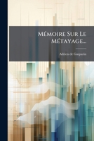 MÃ(c)moire Sur Le MÃ(c)tayage... (French Edition) 1024573761 Book Cover