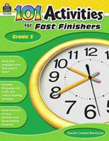 101 Activities for Fast Finishers Grade 3 1420629387 Book Cover