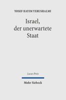 Israel, Der Unerwartete Staat: Messianismus, Sektierertum Und Die Zionistische Revolution 3161488601 Book Cover